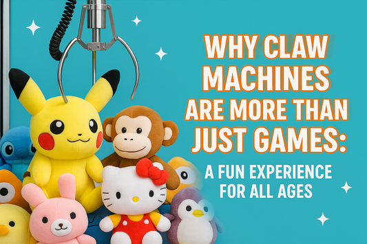 Why Claw Machines Are More Than Just Games: A Fun Experience for All Ages!